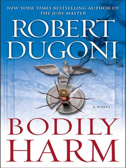 Title details for Bodily Harm by Robert Dugoni - Available